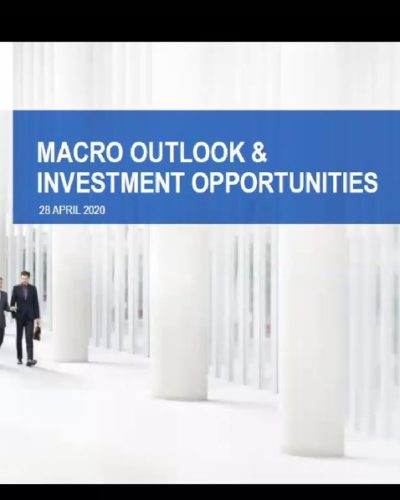NS Macro Outlook & Investment Opportunities, 28 April 2020
